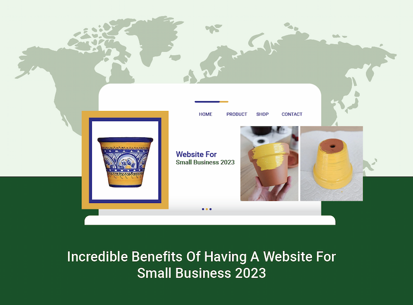 Incredible Benefits Of Having A Website For Small Business 2023